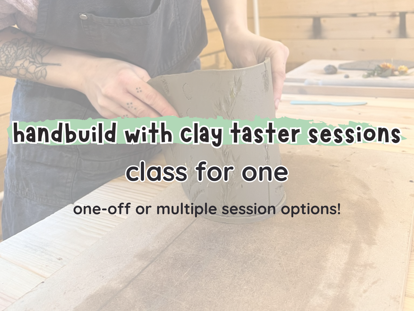 handbuilding with clay taster: class for one