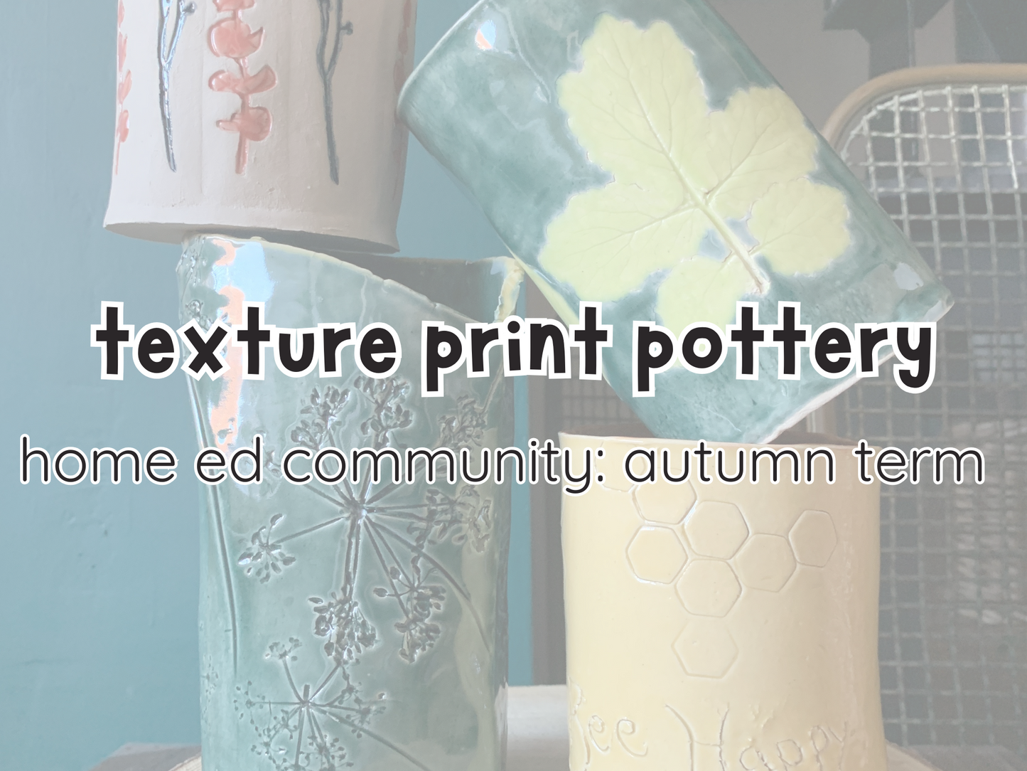 texture print pottery: home ed community autumn term