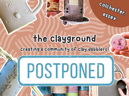 **postponed** the clayground